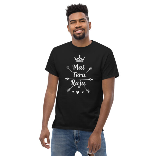 Mai Tera Raja T-Shirt – Romantic Graphic Tee for Men | Bold Desi Swag Statement Shirt | Cotton Casual Wear - Image 2