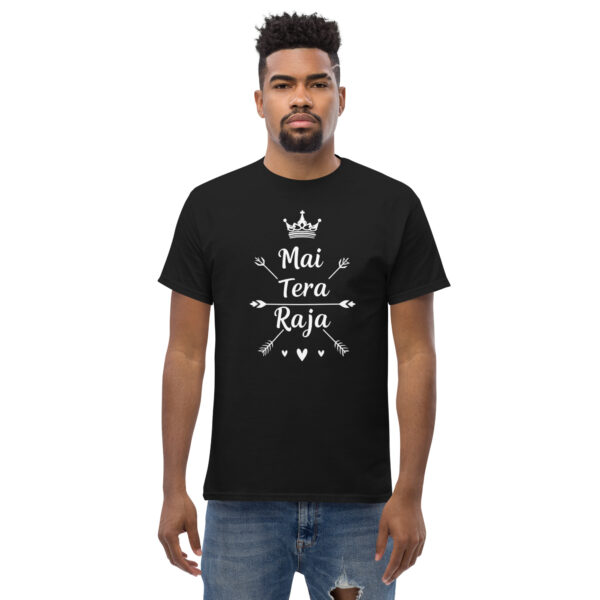 Mai Tera Raja T-Shirt – Romantic Graphic Tee for Men | Bold Desi Swag Statement Shirt | Cotton Casual Wear - Image 3